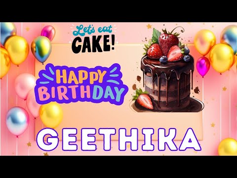 Happy Birthday Geethika, Birthday of Geethika, Best Birthday Wishes, hbd
