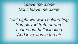 Alcazar - Don&#39;t Leave Me Alone Lyrics