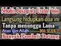 Setelah Usaha Di Buka Langsung Putar Doa Ini Pembeli Berdatangan Dari Segala Arah Doa Sejuk 2