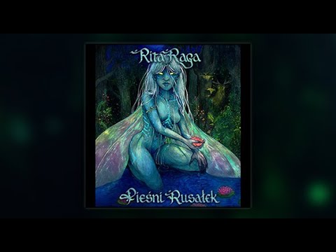 Rita Raga - Rusałki (Chilled Mix)