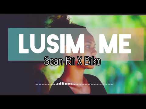 Lusim me [ sean Rii ft Biko ]