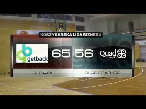 GetBack vs Quad Graphics - IV kolejka - Warszawa - Koszykarska Liga Biznesu