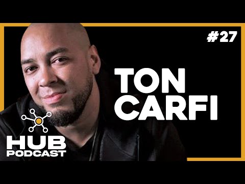 TON CARFI I HUB Podcast - EP 27