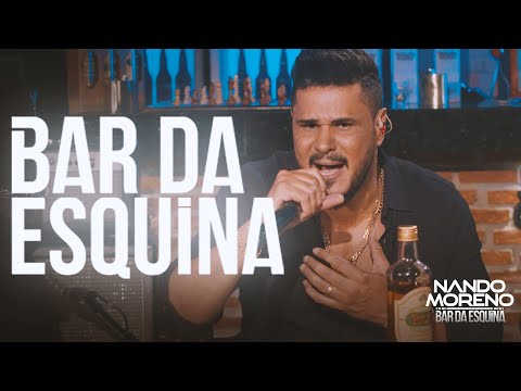 Nando Moreno - BAR DA ESQUINA (#Bar da Esquina)