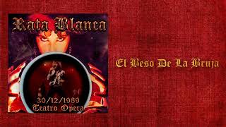 Rata Blanca - El Beso De La Bruja - Teatro Opera, Buenos Aires, Arg 30/12/1989