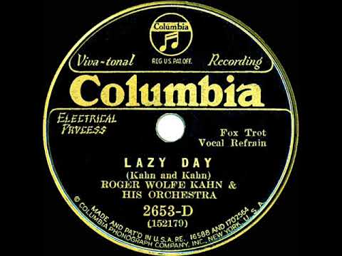 1932 Roger Wolfe Kahn - Lazy Day (Dick Robertson, vocal)