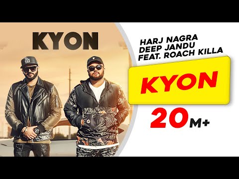 Kyon Feat. Roach Killa  | Harj Nagra | Deep Jandu | Lyrical video | Latest Punjabi Hit Songs