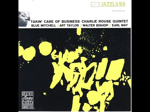 Charlie Rouse quintet they didn t believe me