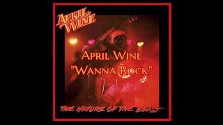 April Wine - &quot;Wanna Rock&quot; HQ/With Onscreen Lyrics!