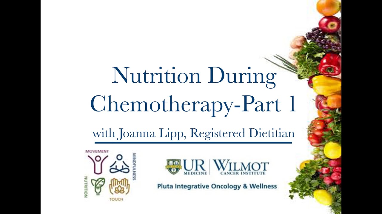 Integrative Oncology: Nutrition During Chemotherapy