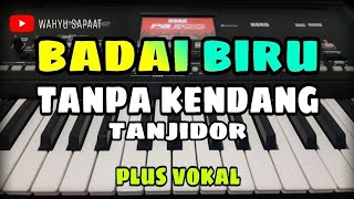 Download lagu BADAI BIRU || TANPA KENDANG VERSI TANJIDOR || PLUS VOKAL mp3 Download lagu BADAI BIRU || TANPA KENDANG VERSI TANJIDOR || PLUS VOKAL mp3