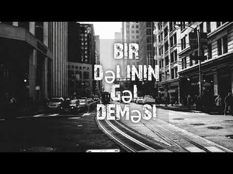 Creed x Abbas İsmayıl - Bir Dəlinin Gəl Deməsi