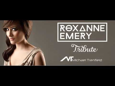 Roxanne Emery Tribute Mix - Michael Trenfield
