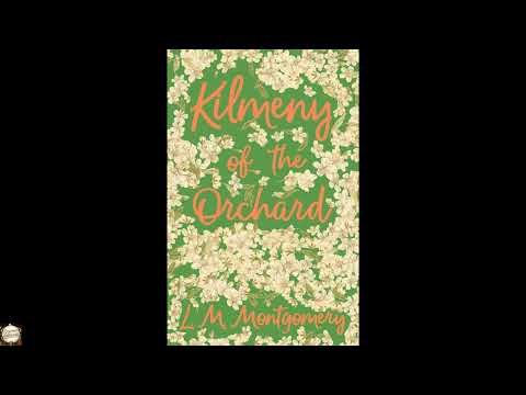 Kilmeny of the Orchard by Lucy Maud Montgomery — free full audiobook