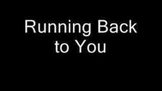 Running Back to You Music Video