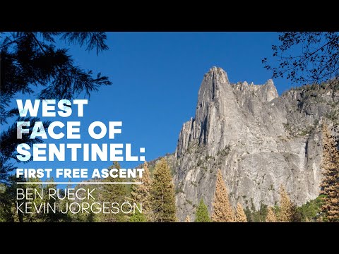 The West Face of Sentinel | First Free Ascent | Kevin Jorgeson & Ben Rueck