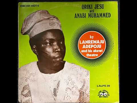 Chief Lanrewaju Adepoju - Oriki Jesu