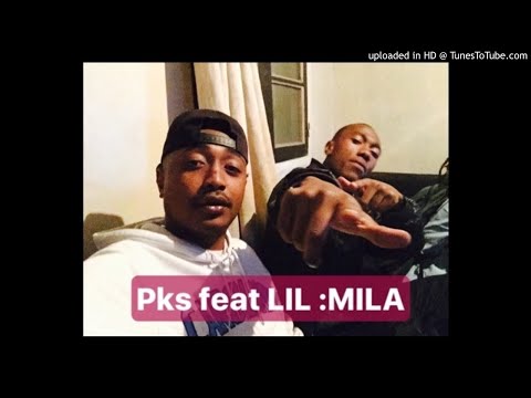 PKS feat LIL : MILA