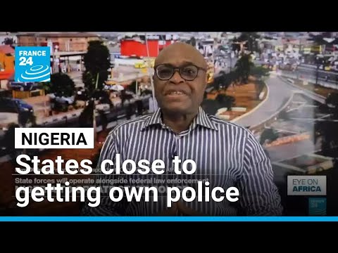 Nigeria's major police reform edges forward after senate approval