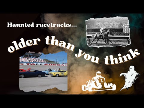 Haunted Racetracks are Older Than You Think