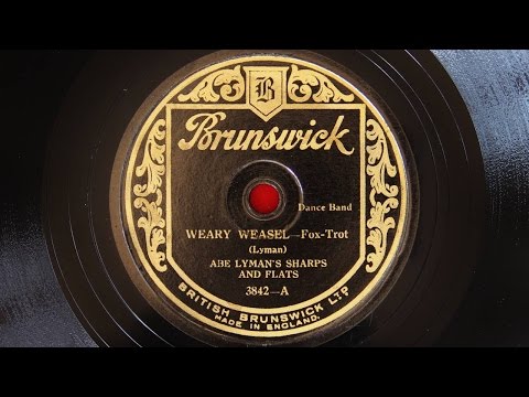 Abe Lyman's Sharps and Flats - Weary Weasel