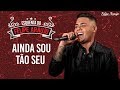 Felipe Araújo - Ainda Sou Tão Seu - Esquenta Felipe Araújo Felipe Araújo - Ainda Sou Tão Seu - Esquenta Felipe Araújo