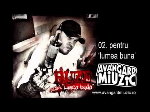 Buze - pentru Lumea Buna ep - 02. Pentru Lumea Buna