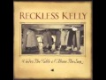 May peace find you tonight - Reckless Kelly