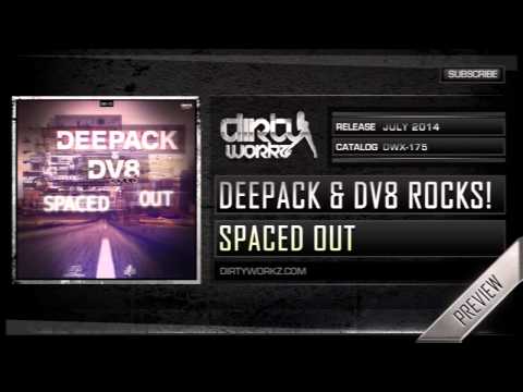 Deepack & DV8 Rocks! - Spaced Out (Official HQ Preview)