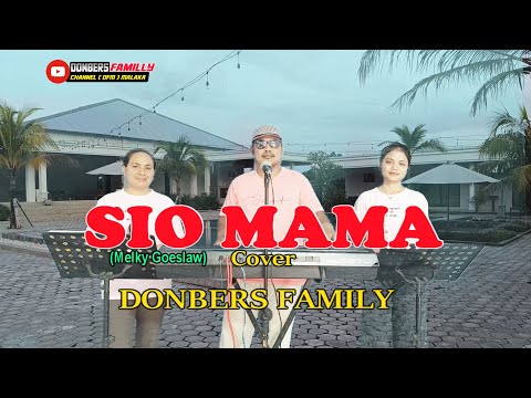 SIO MAMA-(Melky Goeslaw)-Cover-DONBERS FAMILY Channel  (DFC) Malaka