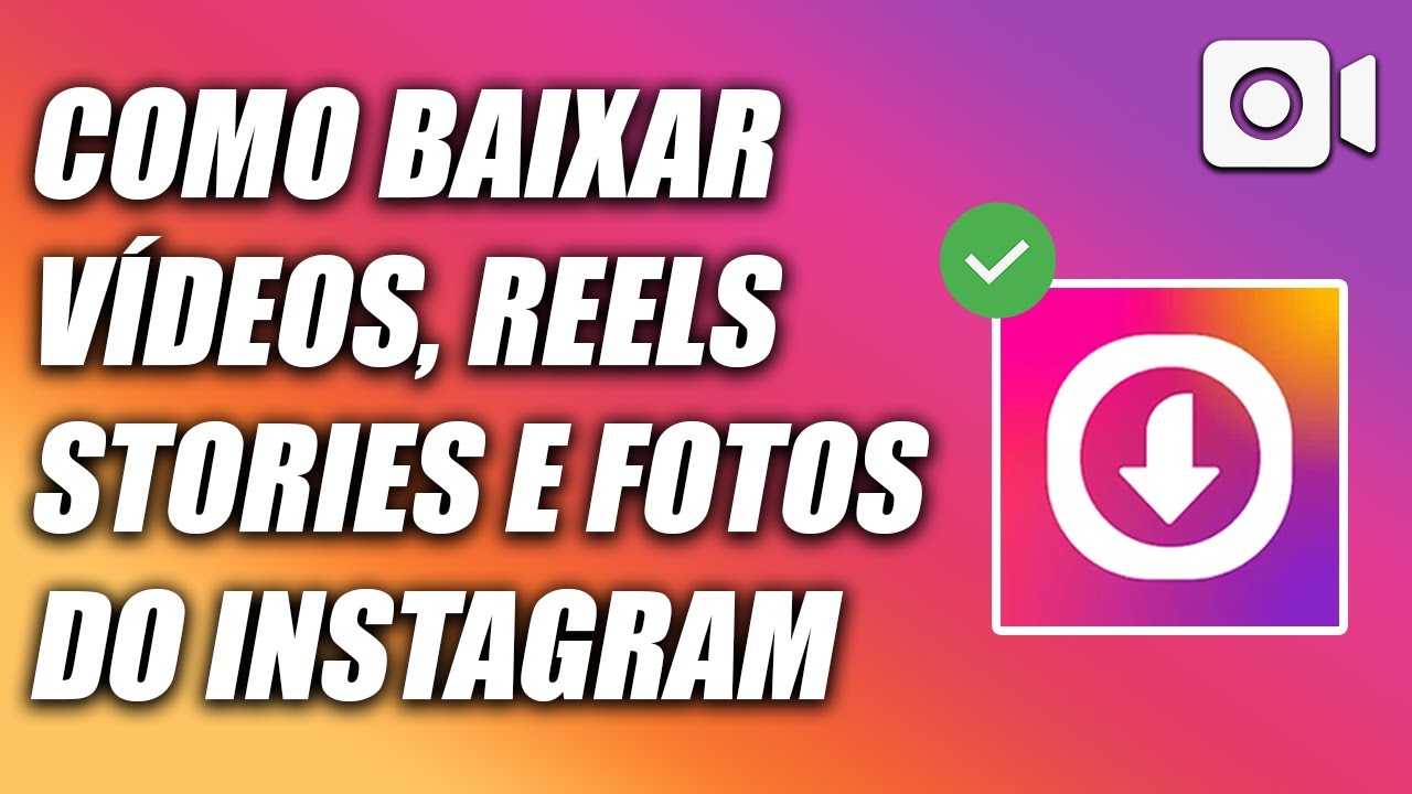 COMO BAIXAR VÍDEOS, STORIES, REELS E FOTOS DO INSTAGRAM