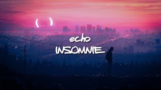 Video echo - insomnie (official lyric video)