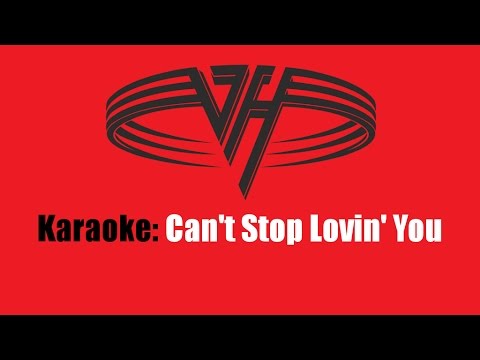 Karaoke: Van Halen / Can't Stop Lovin' You