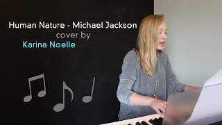 Human Nature - Michael Jackson cover (Karina Noelle)