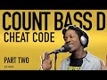 THE COUNT BASS D CHEAT CODE - PART TWO | EP #202 feat Blueprint & Count Bass D