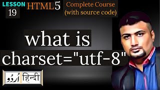 html utf-8/charset/encoding elements or tags | Html5 tutorial-19- in Hindi/Urdu