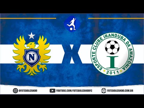 ASSISTIR AO VIVO NACIONAL-AM X IRANDUBA - CAMPEONATO AMAZONENSE