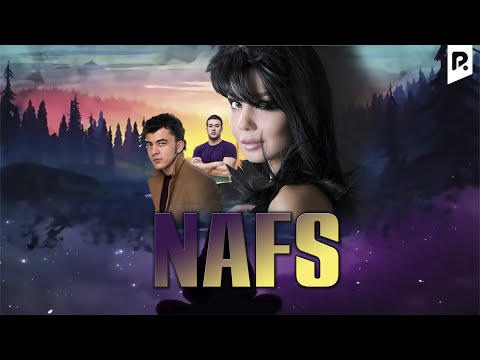 Nafs (o'zbek film) | Нафс (узбекфильм)