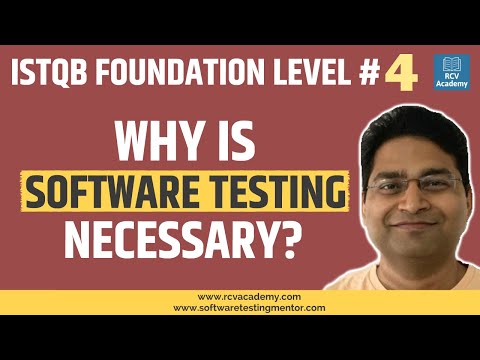 ISTQB Foundation Level 4 Why is Testing Necessary