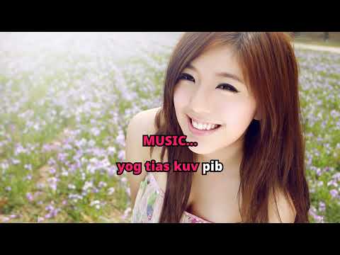 Sua Vaj - Yog pib tau dua tshiab (KARAOKE)