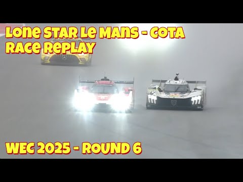 6 Hours Of Cota Race Replay | Lone Star Le Mans  | World Endurance Championship | 2025 WEC Round 6