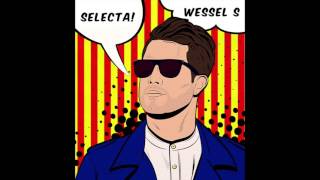 Wessel S - Selecta (Original Mix)