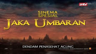Download lagu Sinema Spesial : Jaka Umbaran: Dendam Penasihat Agung mp3 Download lagu Sinema Spesial : Jaka Umbaran: Dendam Penasihat Agung mp3