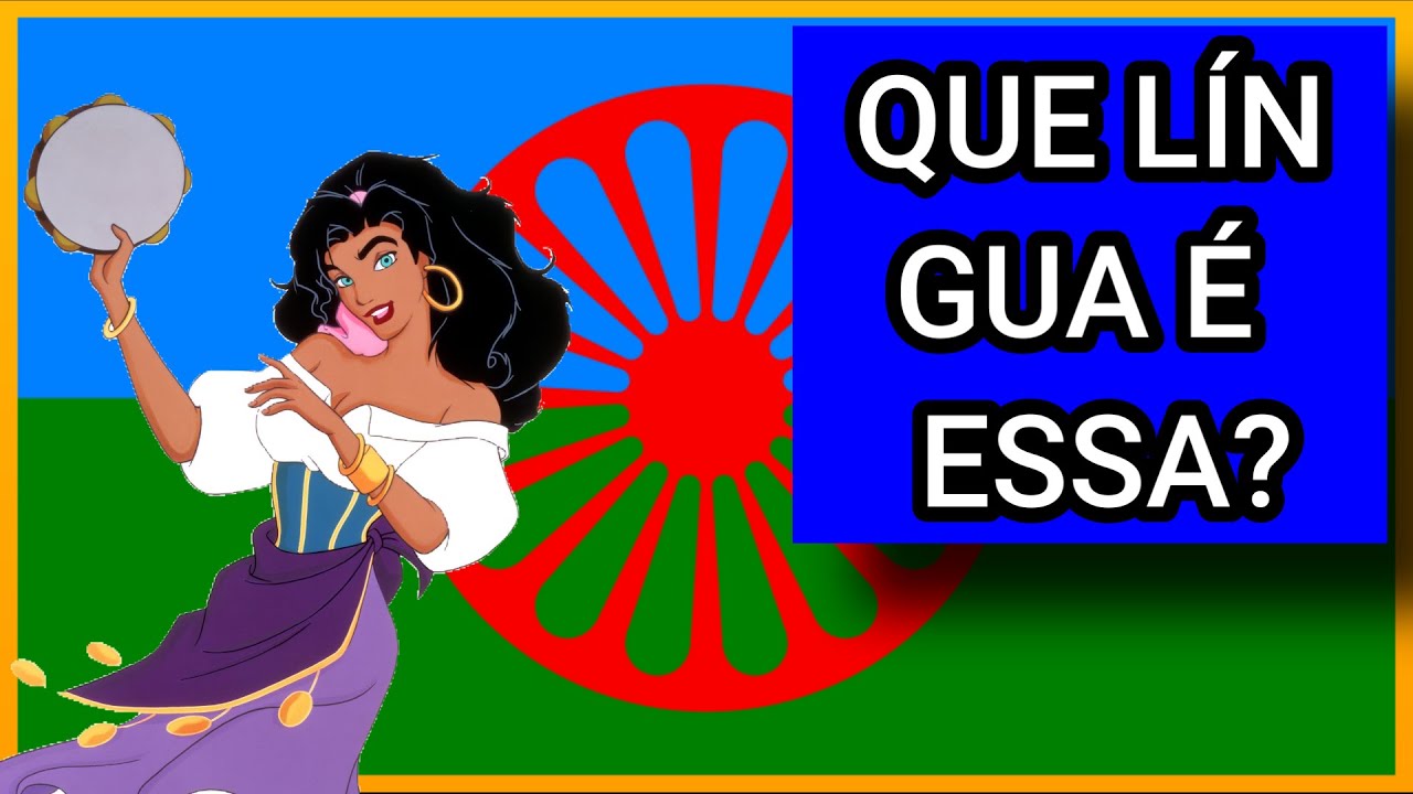 Língua Romani - E O Povo Cigano