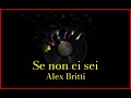Alex Britti - Se non ci sei (Lyrics) Karaoke