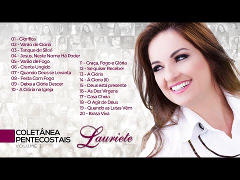 Lauriete | Coletânea PENTECOSTAIS - Vol 1 | OFICIAL