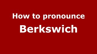 How to pronounce Berkswich