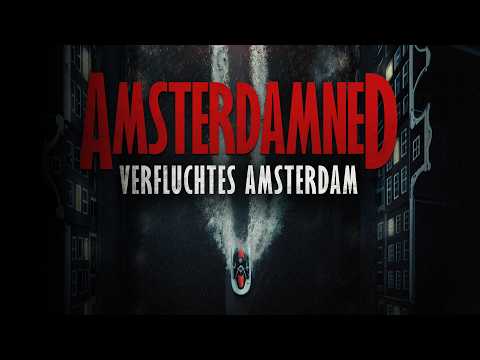 Trailer-Vorschau: Amsterdamned II - Verfluchtes Amsterdam