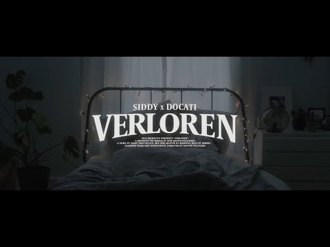 SIDDY x DOCATI - VERLOREN [OFFICIAL VIDEO]