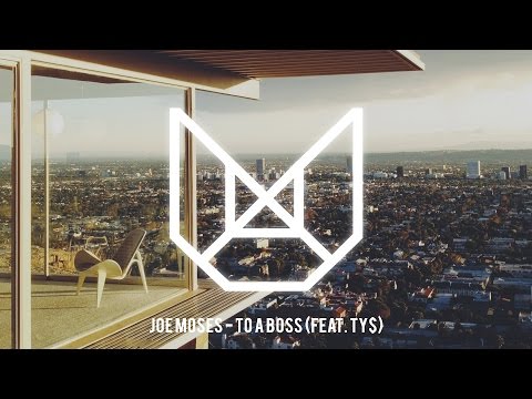 Joe Moses - To A Boss (Feat. Ty$)